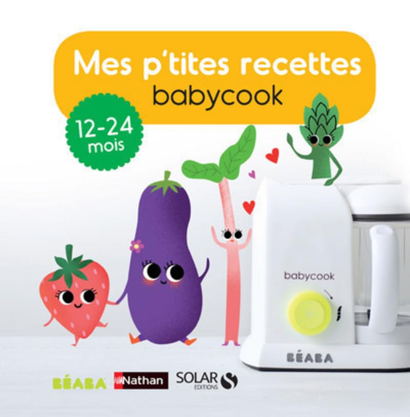 Mes p'tites recettes Babycook 13-24 mois book