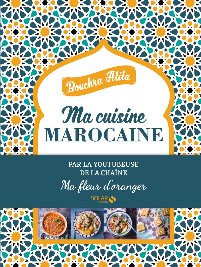 Ma cuisine Marocaine - Ma fleur d'oranger book