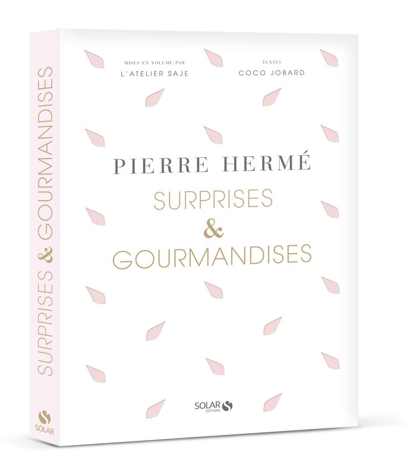 Surprises et gourmandises de Pierre Hermé book