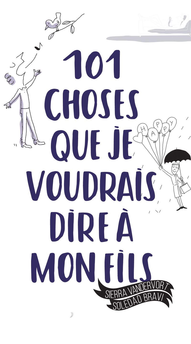 101 choses que je voudrais dire à mon fils book