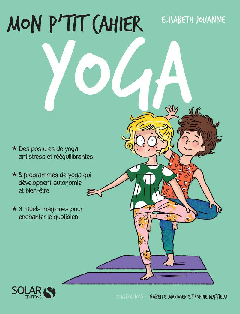 Mon p'tit cahier Yoga: 4-8 ans Parents & Children