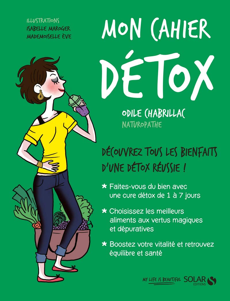 Mon cahier bien-etre: Mon cahier detox Books