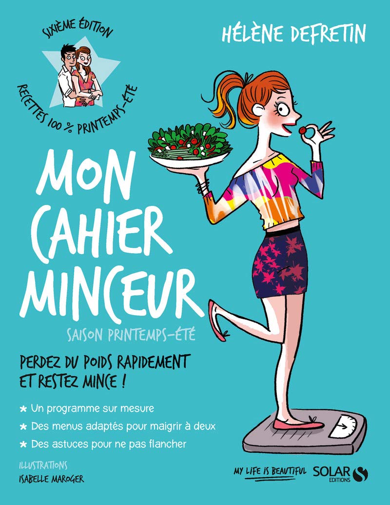 Mon cahier minceur printemps-été - Nouvelle édition: Saison printemps-été Health, Nutrition & Fitness