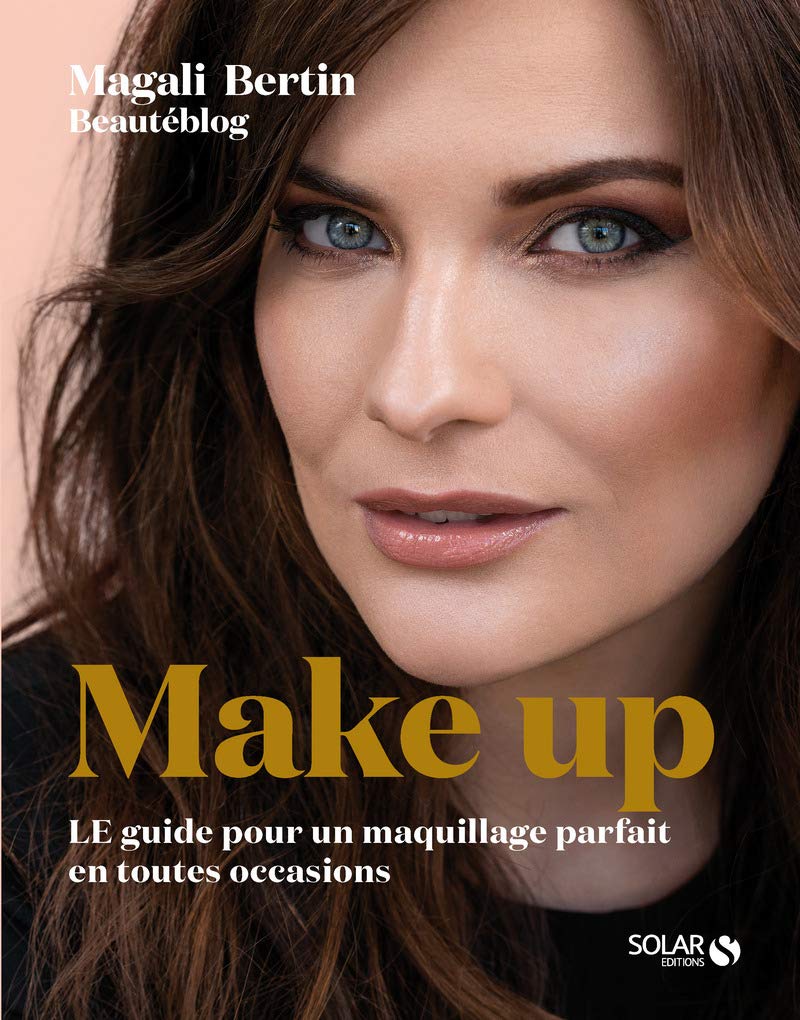 Make up - LE guide pour un maquillage parfait en toutes occasions Leisure, Home & Garden