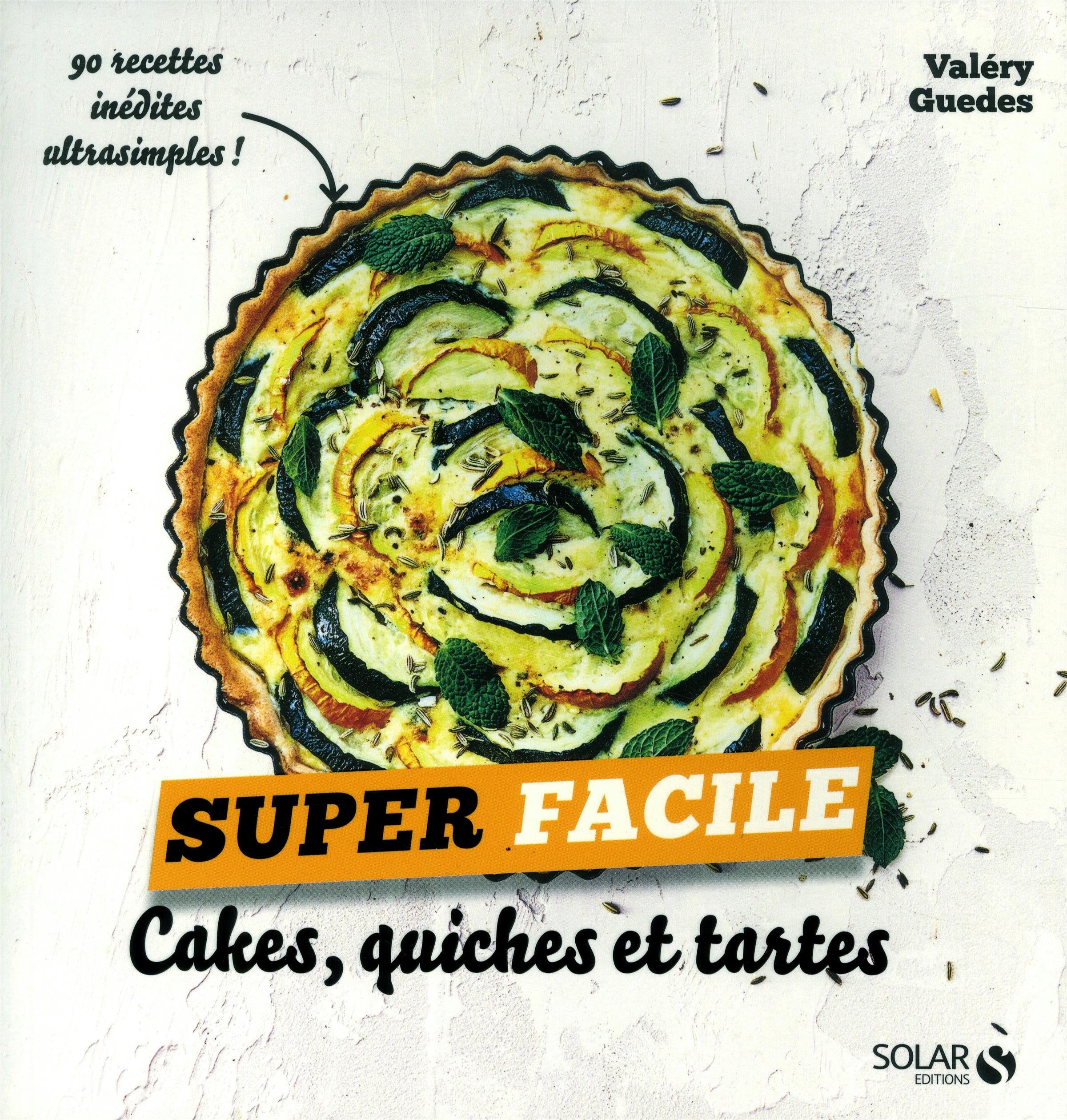Cakes, quiches et tartes - Super facile Leisure, Home & Garden