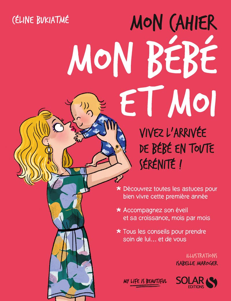 Mon cahier bien-etre: Mon cahier mon bebe et moi Books