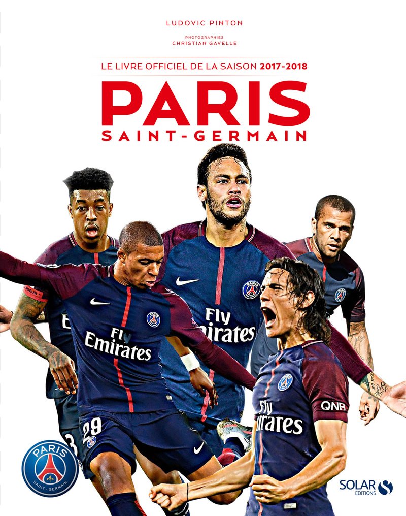 Paris Saint-Germain - Le livre officiel de la saison 2017-2018 Leisure & Fun