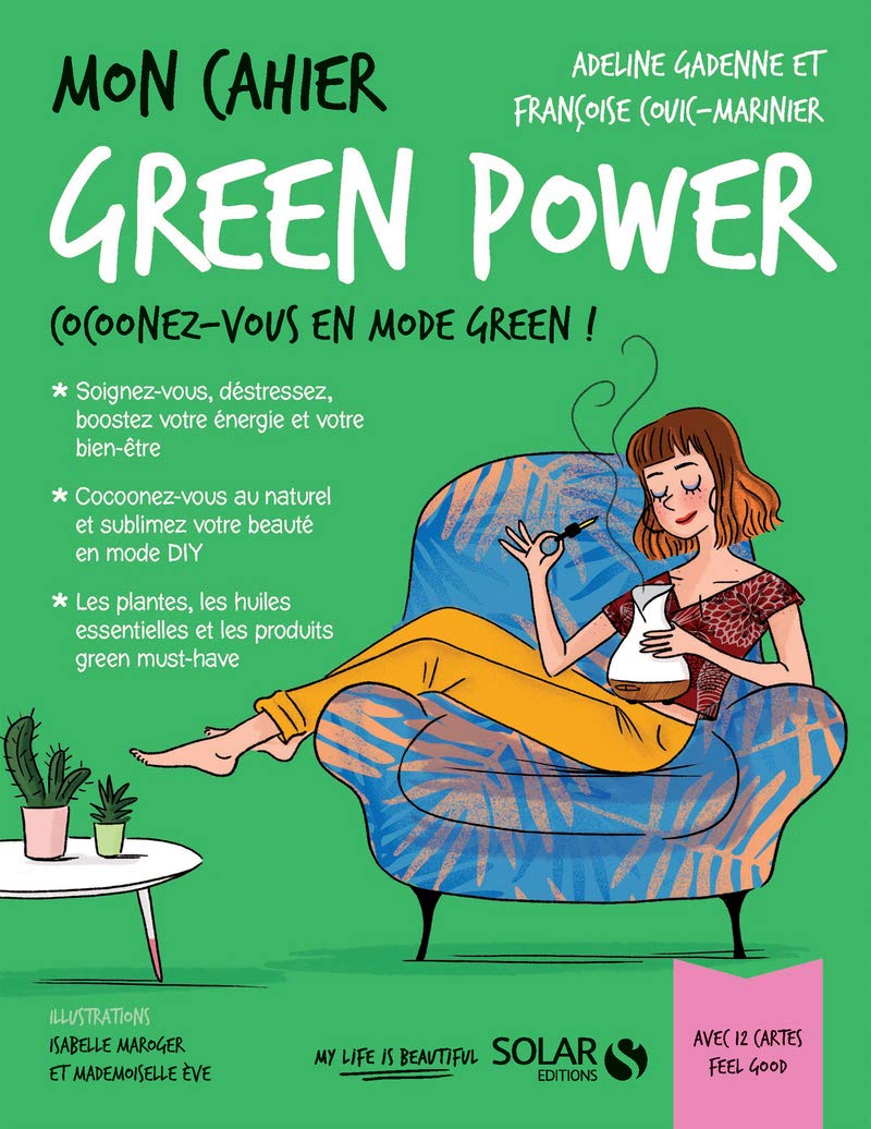 Mon cahier bien-etre: Mon cahier green power Books