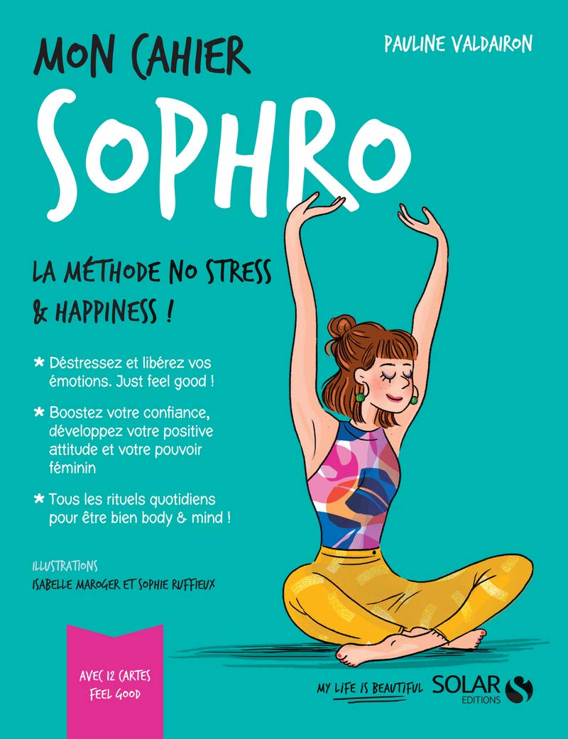 Mon cahier Sophro: Avec 12 cartes feel good Lifestyle
