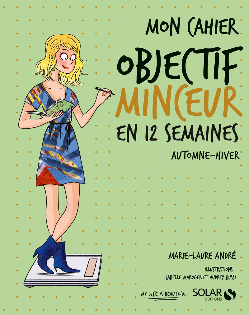Mon cahier objectif minceur en 12 semaines automne-hiver Health, Nutrition & Fitness