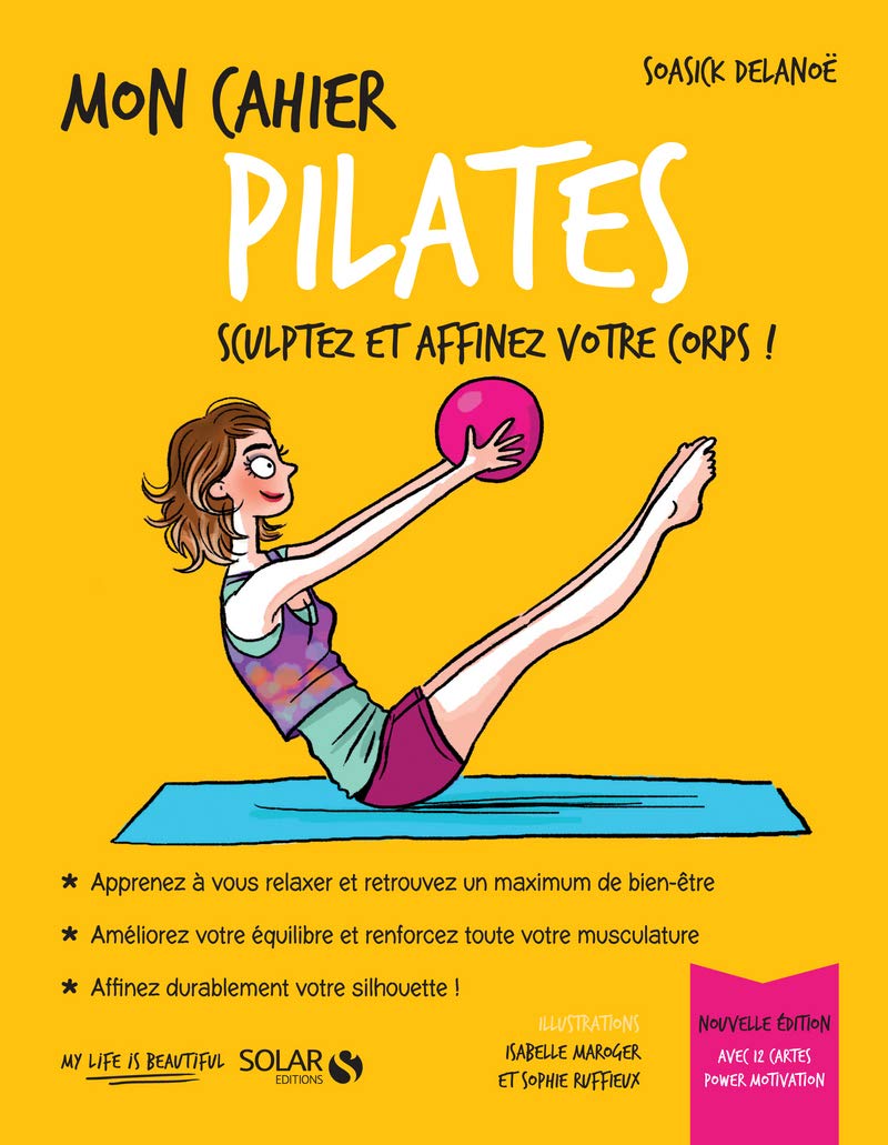Mon cahier Pilates -NE2-: Avec 12 cartes power motivation Health, Nutrition & Fitness