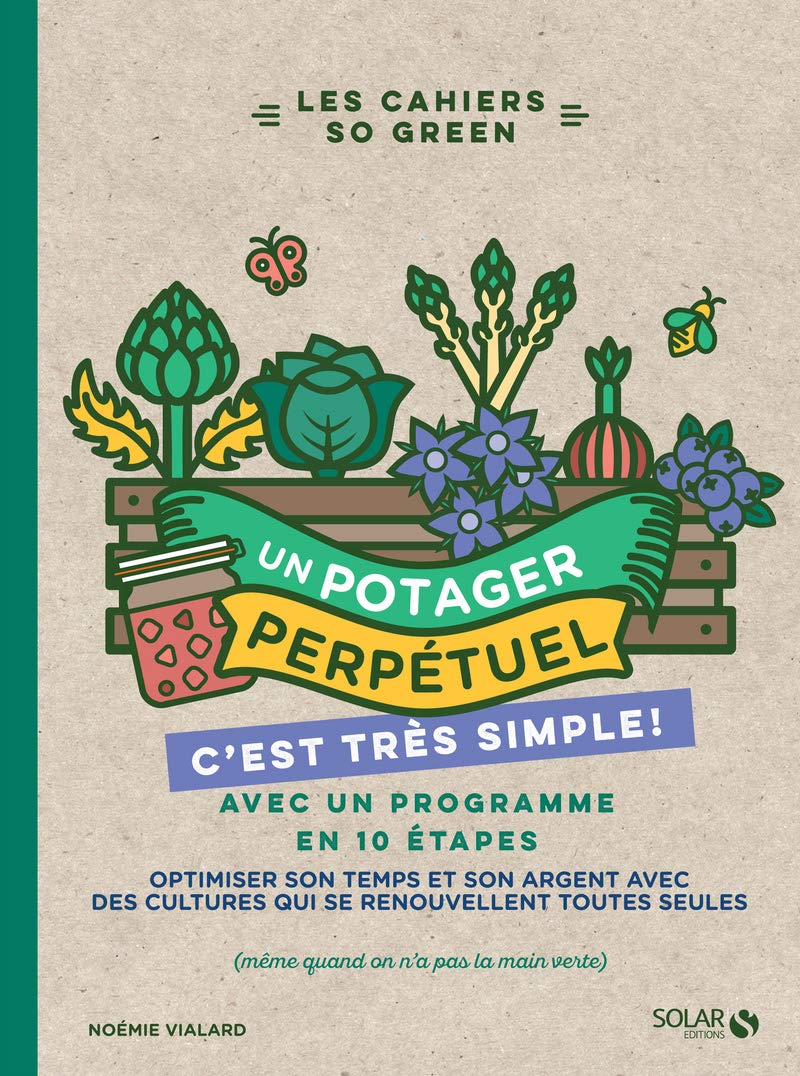 Un potager perpétuel c'est très simple Garden & Plants