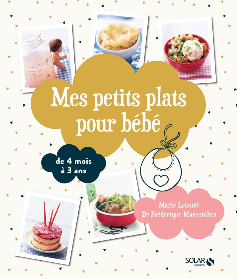 Mes petits plats pour bébé - De 4 mois à 3 ans Leisure, Home & Garden