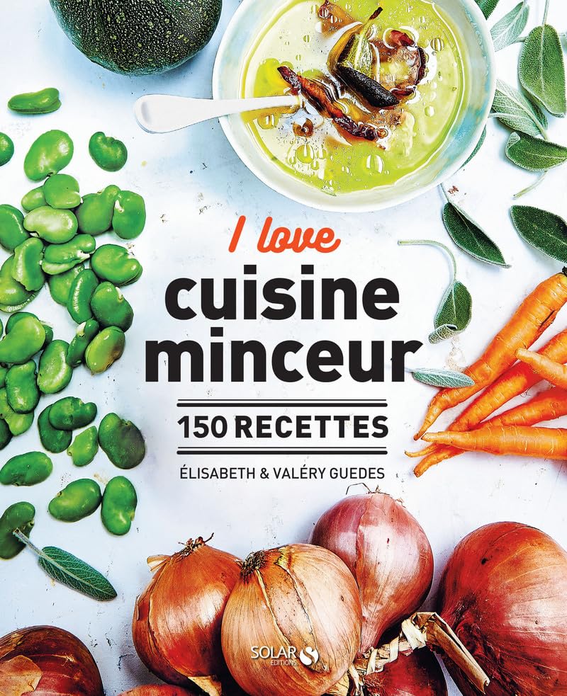 I love la cuisine minceur: 150 recettes Leisure, Home & Garden