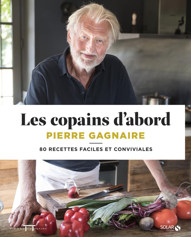 Les copains d'abord - 80 recettes faciles et conviviales Leisure, Home & Garden