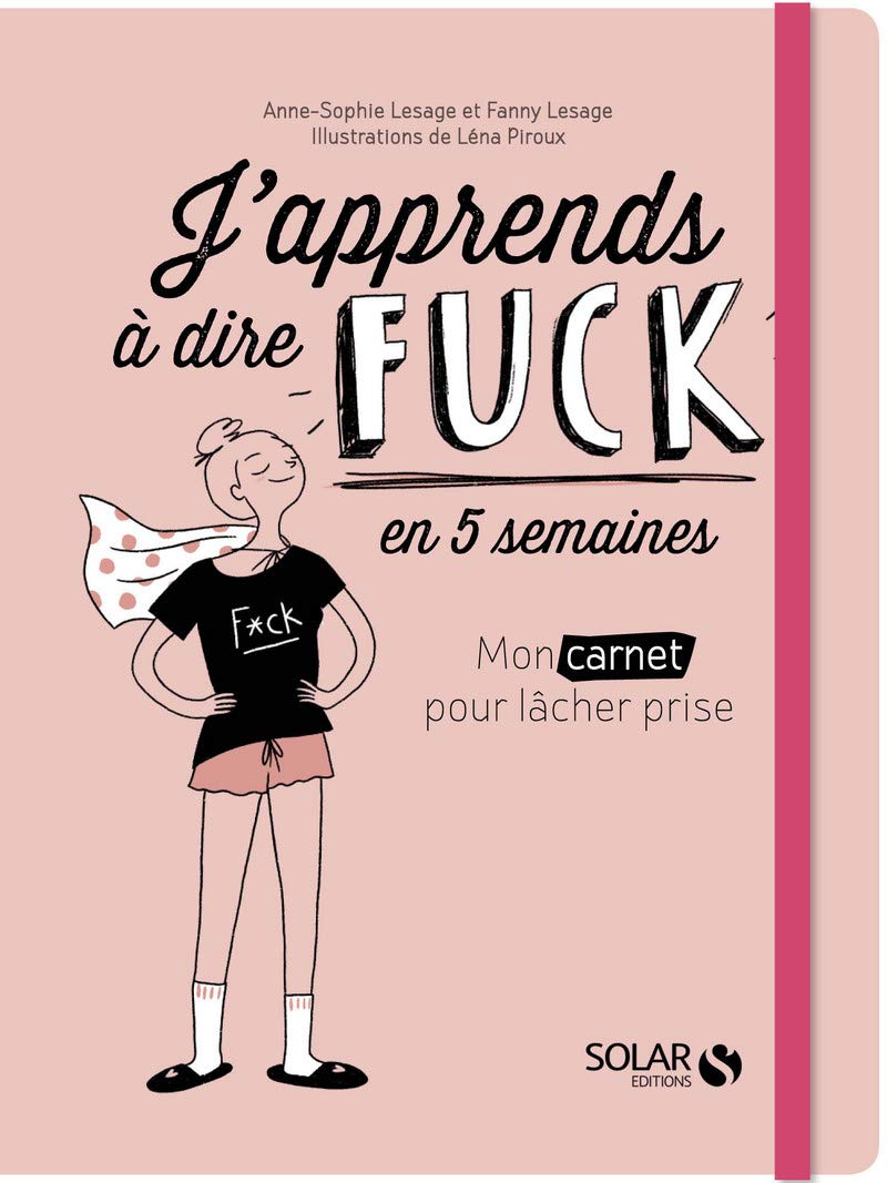 J'apprends à dire fuck en 5 semaines Partnership & Love