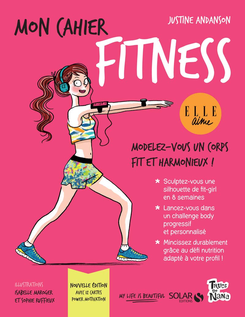 Mon cahier Fitness: Avec 12 cartes power motivation Health, Nutrition & Fitness