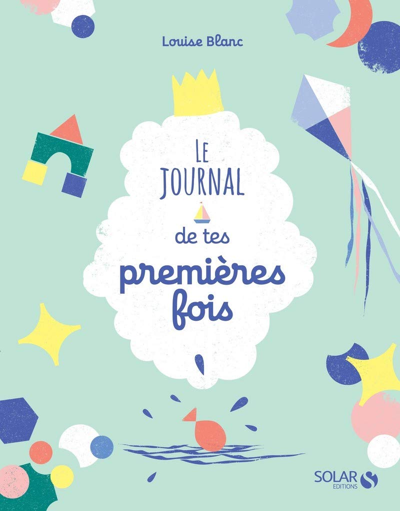 Le journal de tes premières fois - Carnet intime de bébé à remplir - 0 à 3 ans book