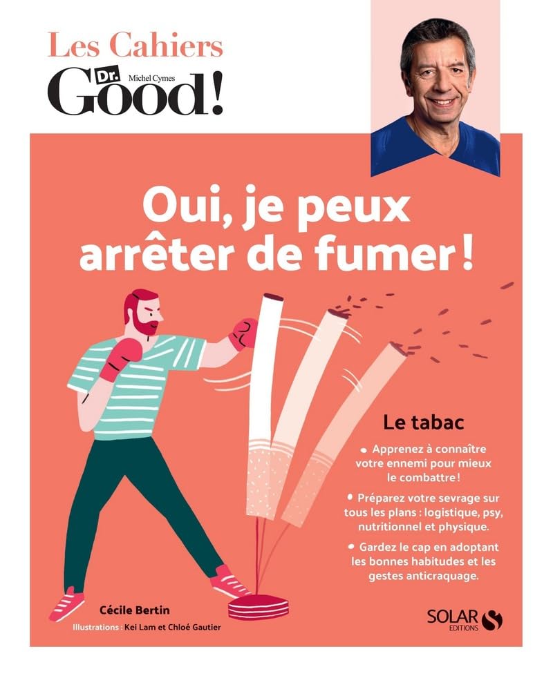 Les Cahiers Dr. Good ! - Oui, je peux arrêter de fumer ! Health, Nutrition & Fitness
