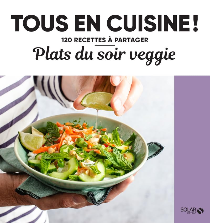Plats du soir veggie - Tous en cuisine ! book