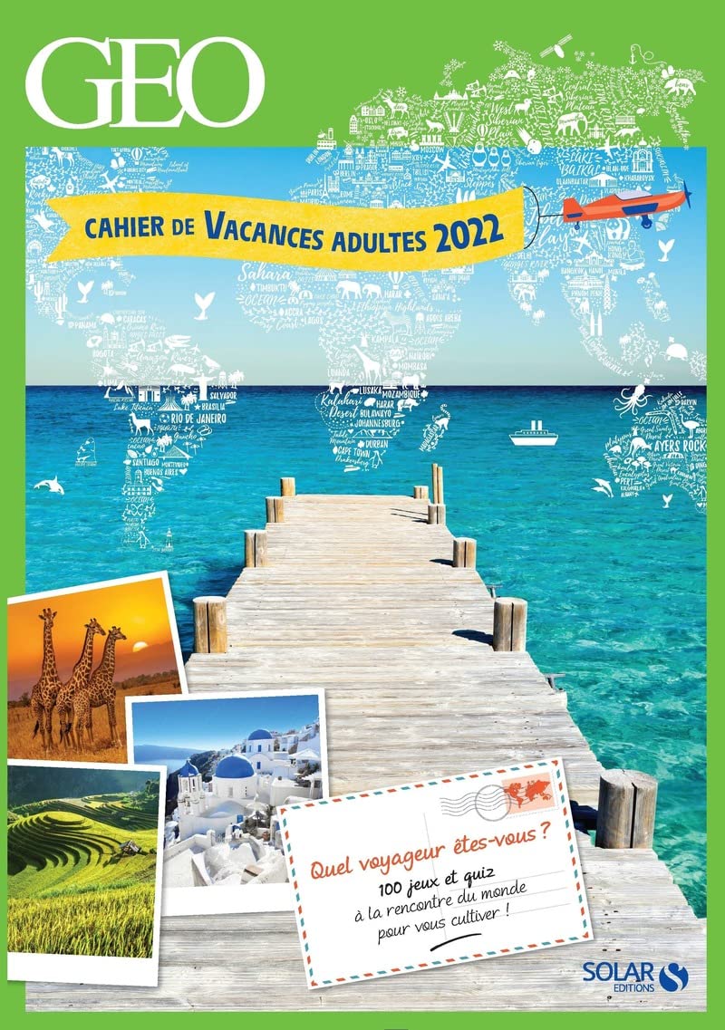 Cahier de Vacances Adultes 2022 - GEO Leisure & Fun
