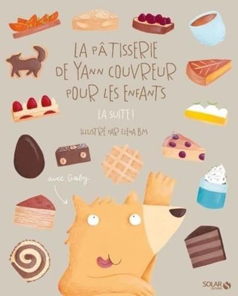 La pâtisserie de Yann Couvreur pour les enfants, la suite ! Leisure, Home & Garden