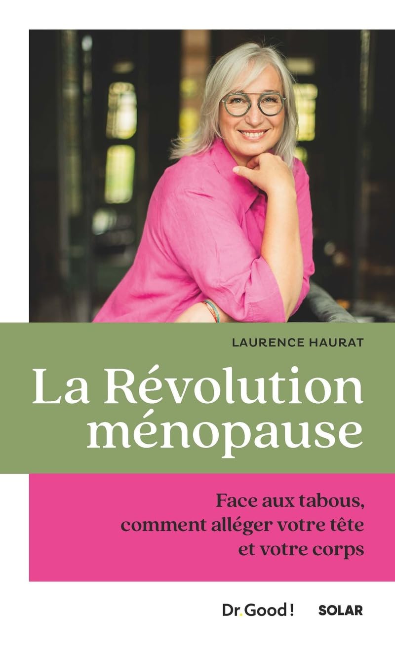 La révolution ménopause: Face aux tabous, comment alléger votre tête et votre corps Parents & Children