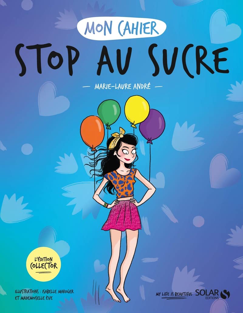 Mon cahier Stop au sucre - Collector Health, Nutrition & Fitness