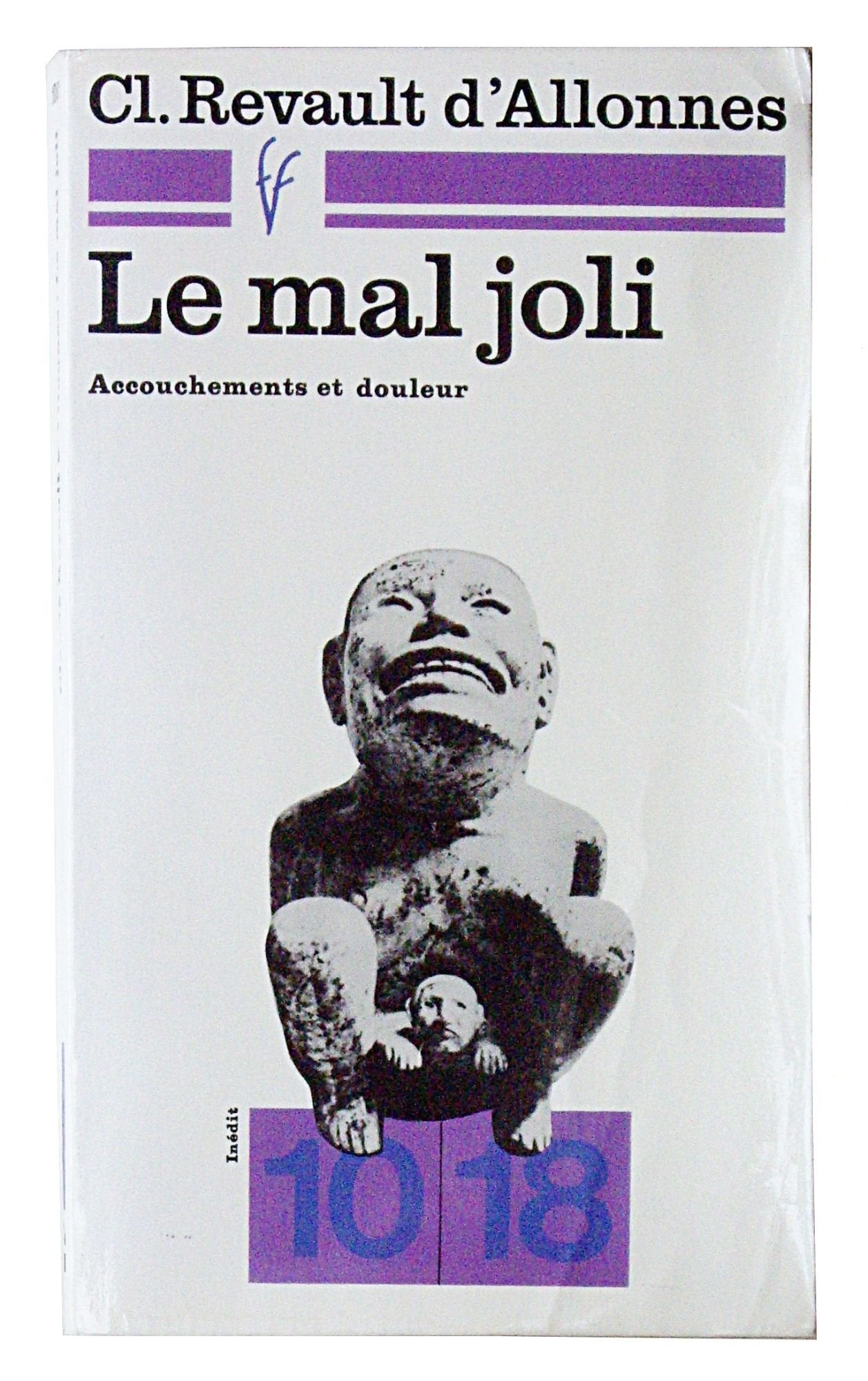Le Mal joli: Accouchements et douleur book