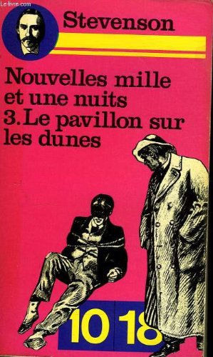 Les nouvelles mille et une nuits, tome 3 : Le pavillon sur les dunes book