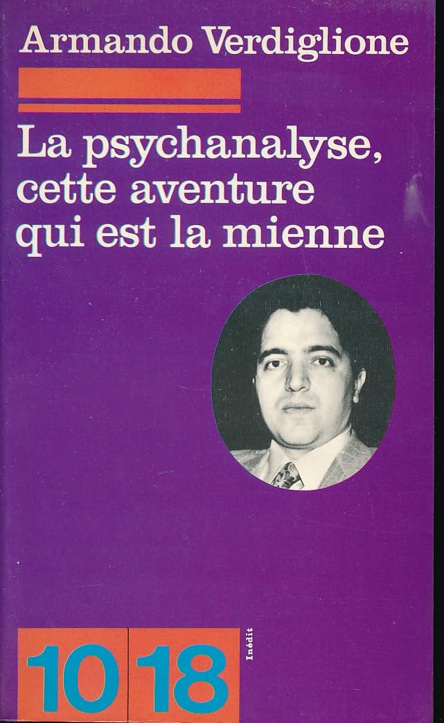 La psychanalyse, cette aventure qui est la mienne book