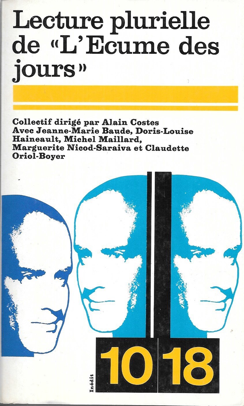 Lecture plurielle de l'Ecume des jours (Collection 10/18 ; 1342) (French Edition) book