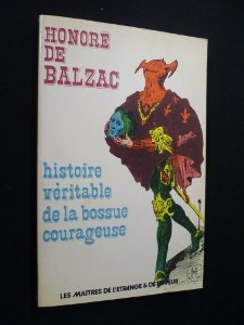 La Comédie inhumaine : 01 : Histoire véritable de la bossue courageuse book