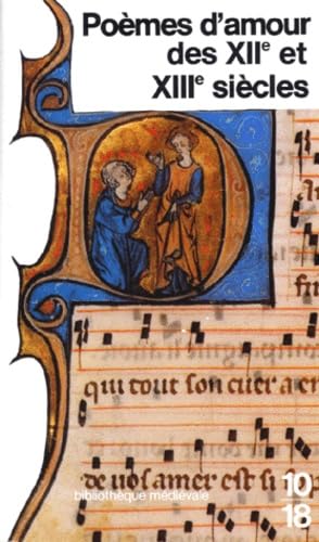 Poèmes d'amour des XIIe et XIIIe siècles: Édition bilingue book