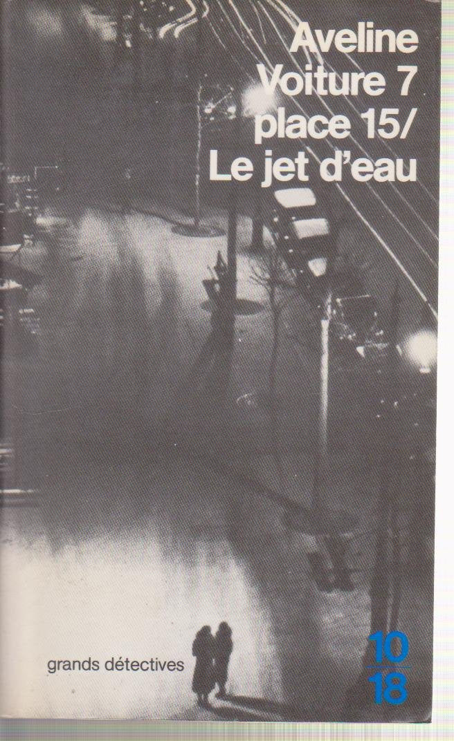 Voiture 7, place 15. Le Jet d'eau book