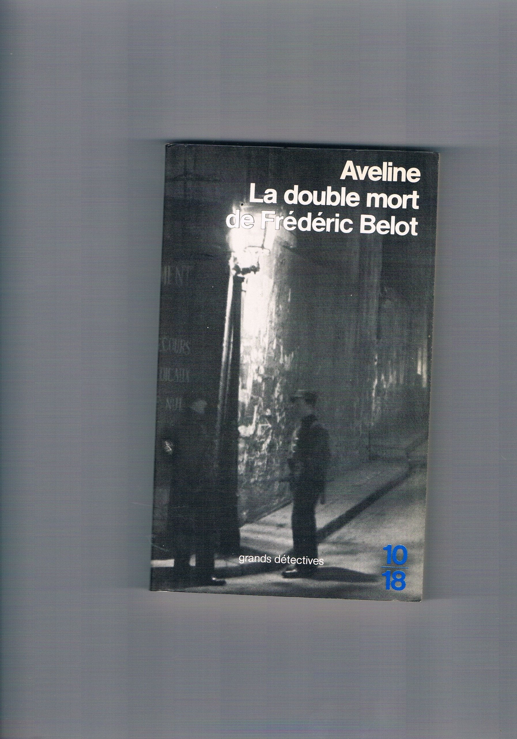 La double mort de Frédéric Belot. Double note de l'auteur sur le roman policier book