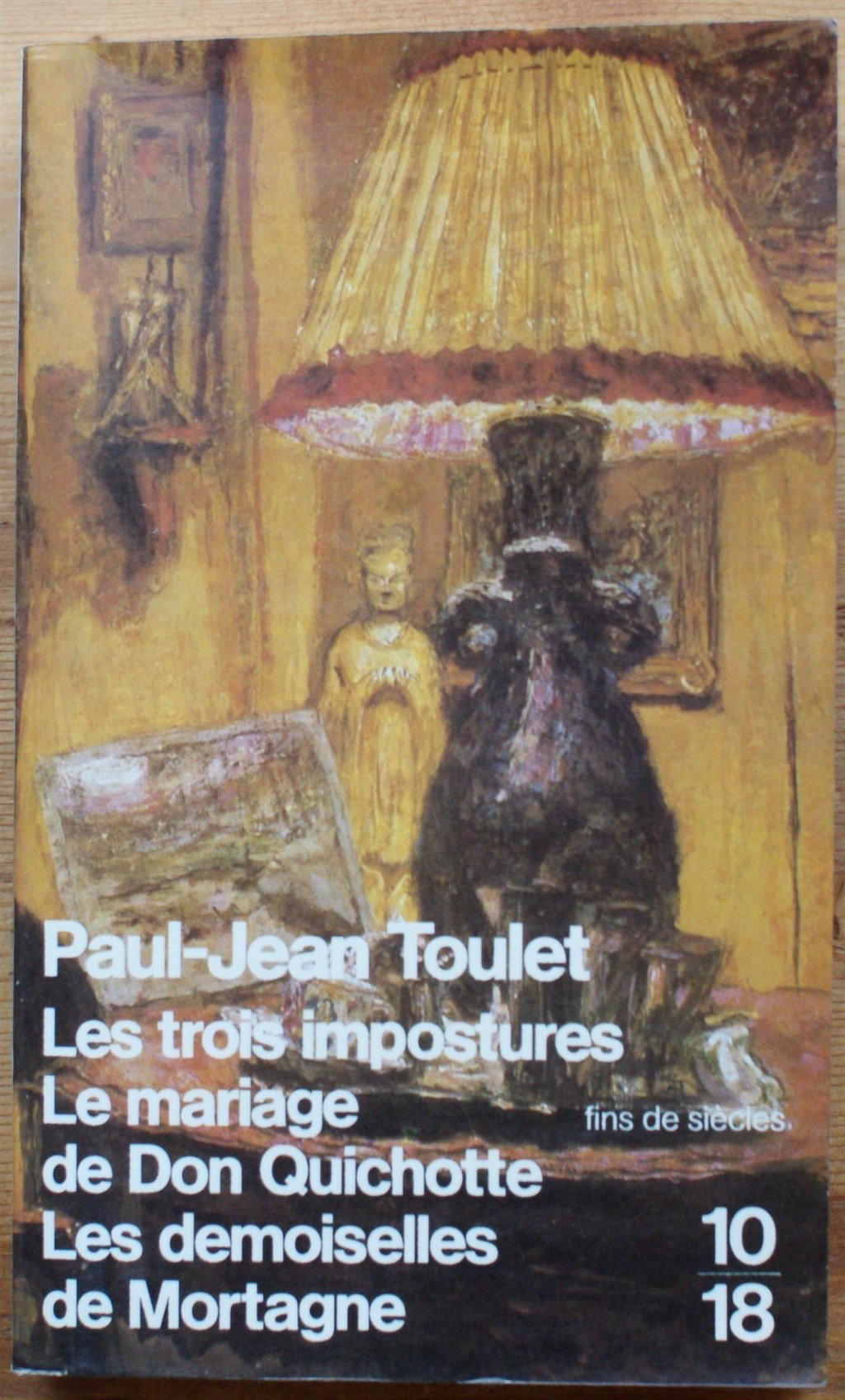 Les trois impostures. Le mariage de Don Quichotte. Les demoiselles La Mortagne book