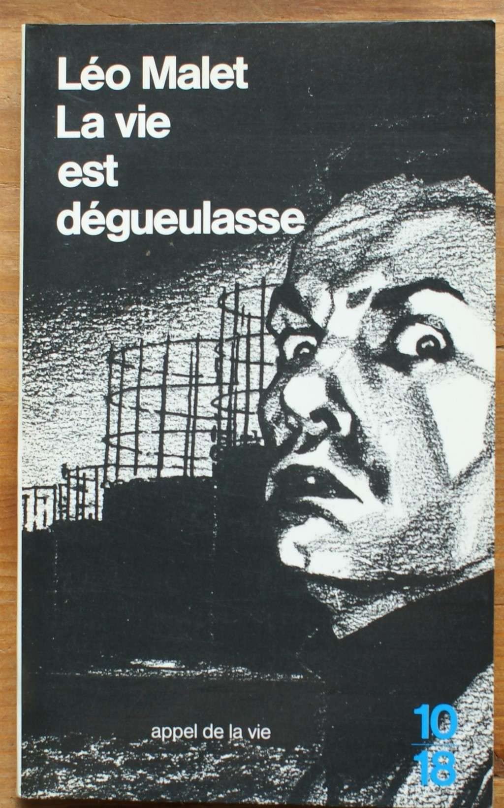 Trilogie noire. Vol. 1. La Vie est dégueulasse Books