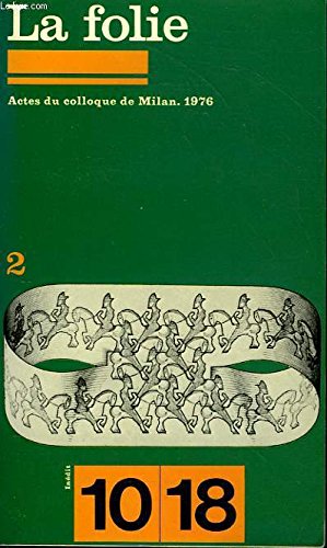 La Folie tome 1: Actes du colloque de Milan 1976 book