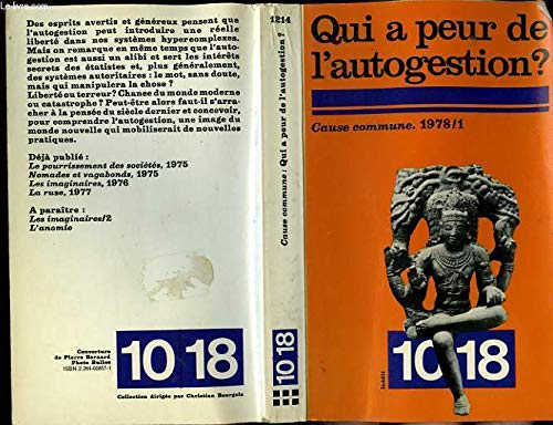 Cause Commune : Qui a peur de l'autogestion ? : Liberté ou terreur (10-18) book