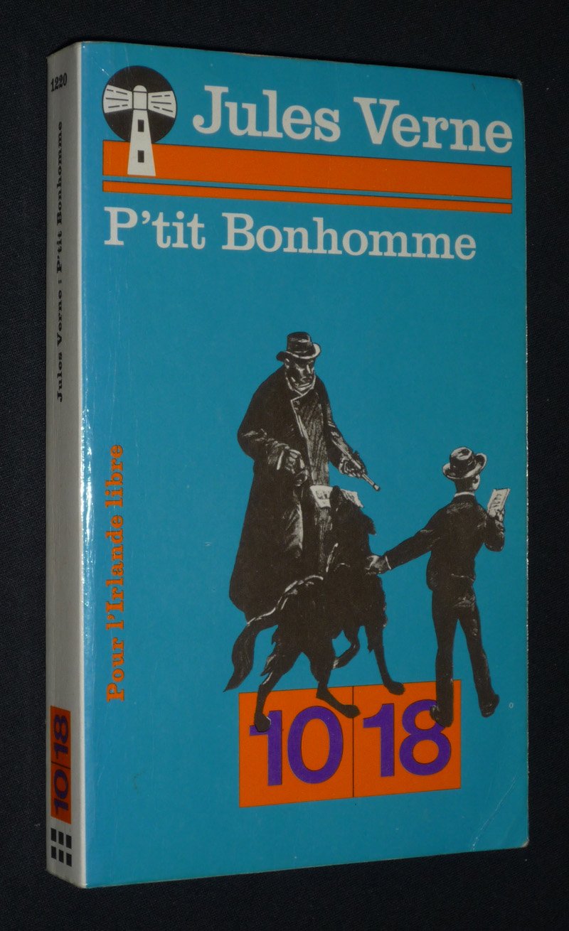 P'tit Bonhomme, par Jules Verne. Suivi de "A propos de Sans famille" par Hector Malot Books