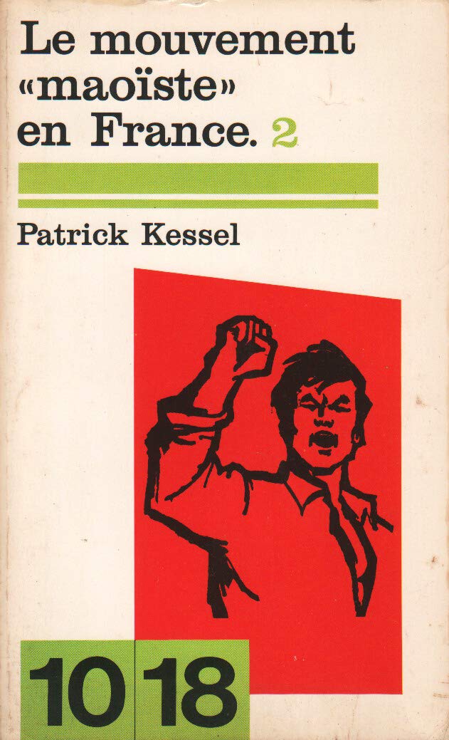 Le Mouvement maoiste en France, textes et documents; vol. 2, 1968-1969 book