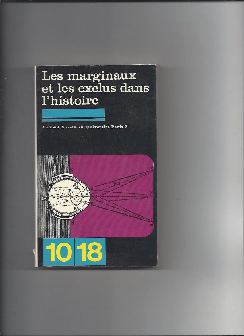 Les marginaux et les exclus dans l'histoire... (10/18 Sextuple) Books