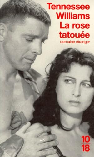 La rose tatouée. suivie de Le doux oiseau de la jeunesse Books