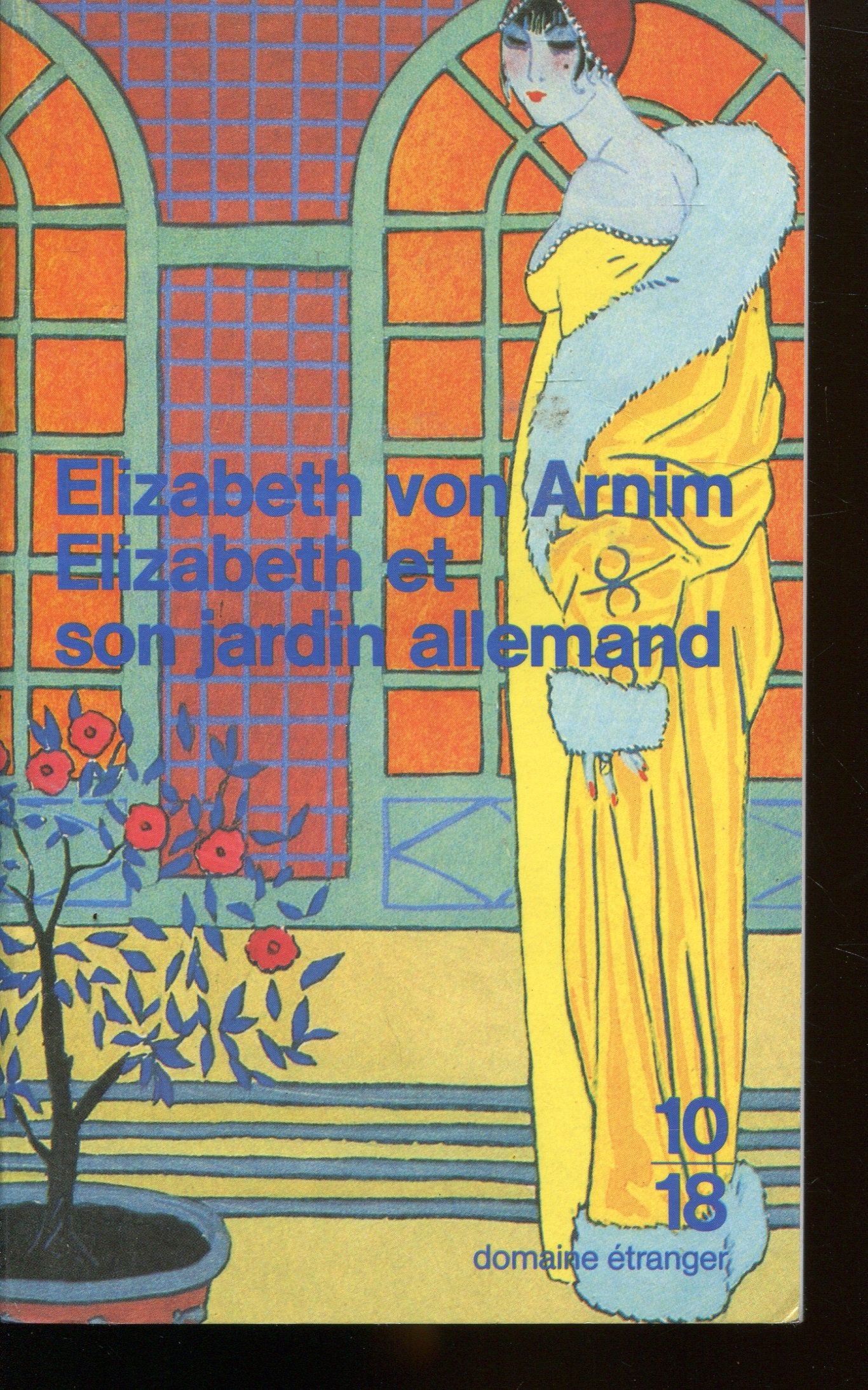 Elizabeth et son jardin allemand, Précédé de "Souvenirs de Nassenheide" par E.M. Forster book