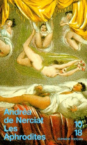 Les Aphrodites ou fragments thali-priapiques pour servir à l'histoire du plaisir: Tome 1 Books
