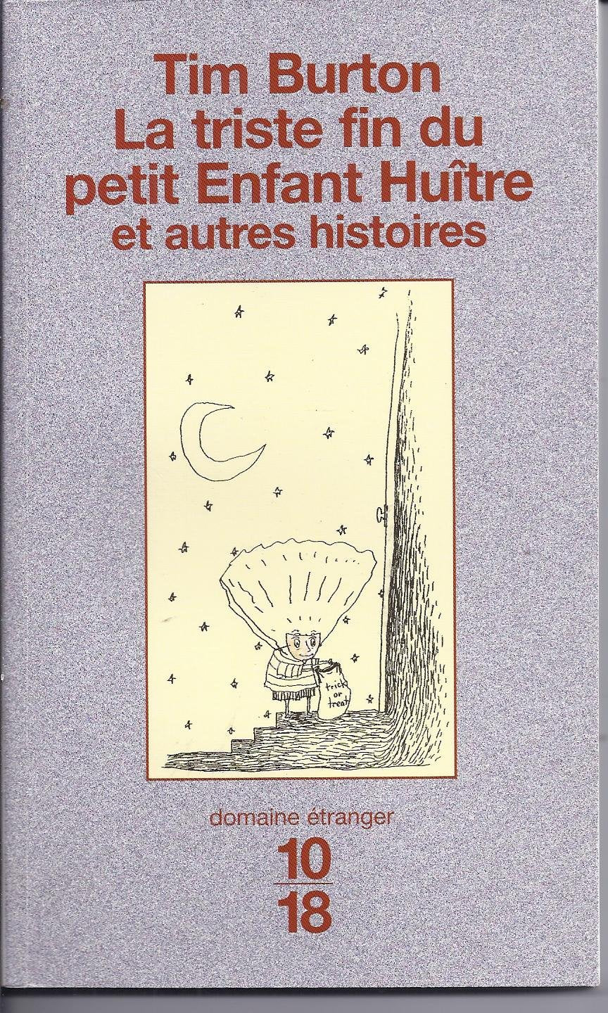 La Triste Fin du petit Enfant Huître et Autres histoires book