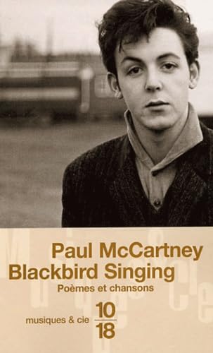 Blackbird Singing The Poetry Of Paul McCartney book