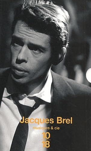 Jacques Brel Coffret 2 Volumes : Tout Brel. Jacques Brel, Une Vie book