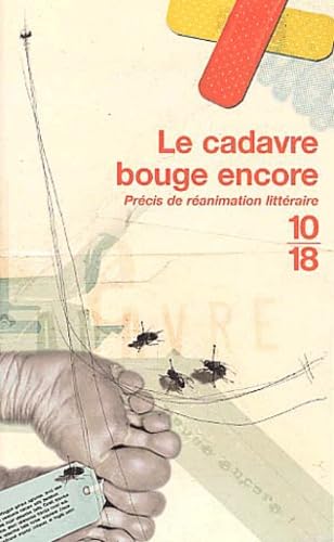 Le cadavre bouge encore: Précis de réanimation littéraire book